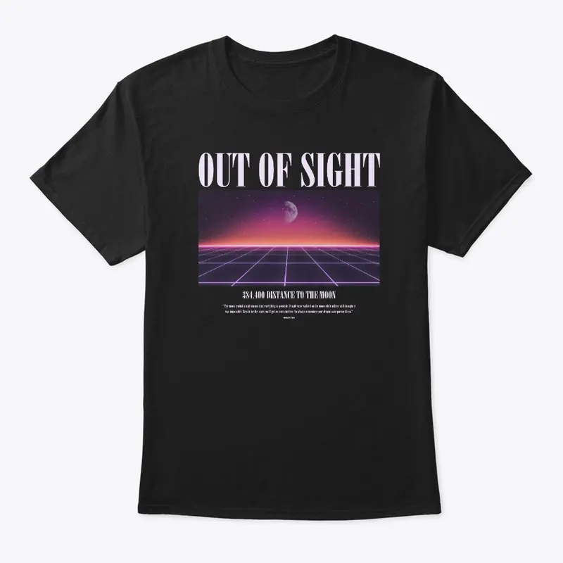 OUT OF SIGHT - Front Print T-Shirt 